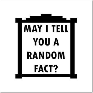 May I Tell You A Random Fact? Posters and Art